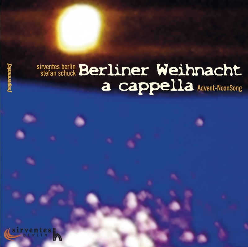 Berliner Weihnacht a cappella (non commercial recording from 2011)
